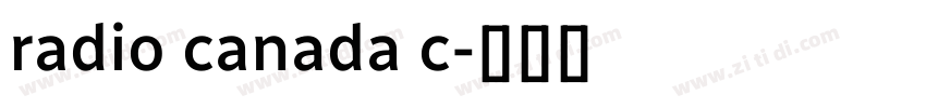 radio canada c字体转换